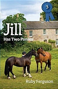 Jill Has Two Ponies (Paperback)