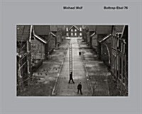 [중고] Michael Wolf - Bottrop-Ebel 76 (Hardcover)