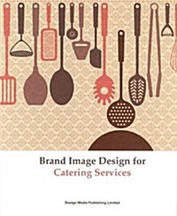 [중고] Brand Image Design for Catering Services (Paperback)