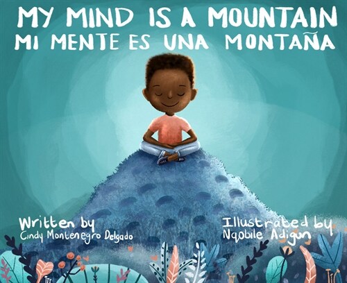 My Mind Is a Mountain / Mi Mente Es Una Monta? (Hardcover)