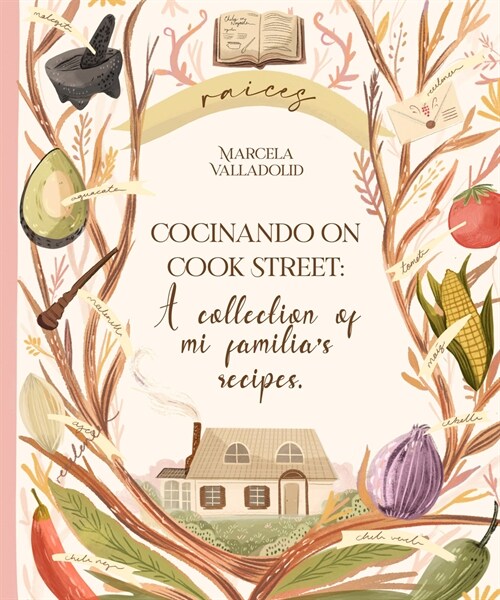 Cocinando on Cook Street: A Collection of Mi Familias Recipes (Hardcover)