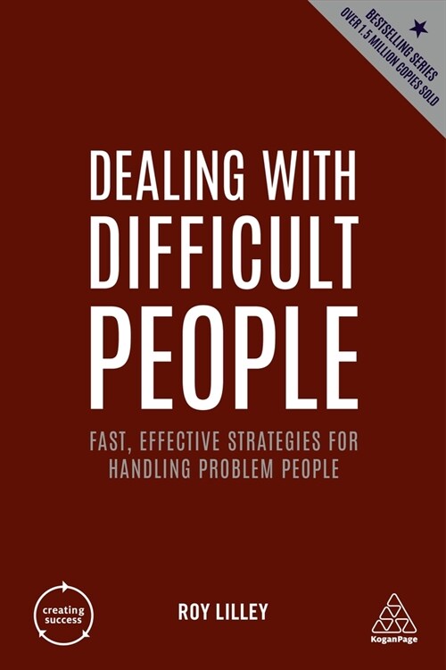 Dealing with Difficult People: Fast, Effective Strategies for Handling Problem People (Hardcover, 5)