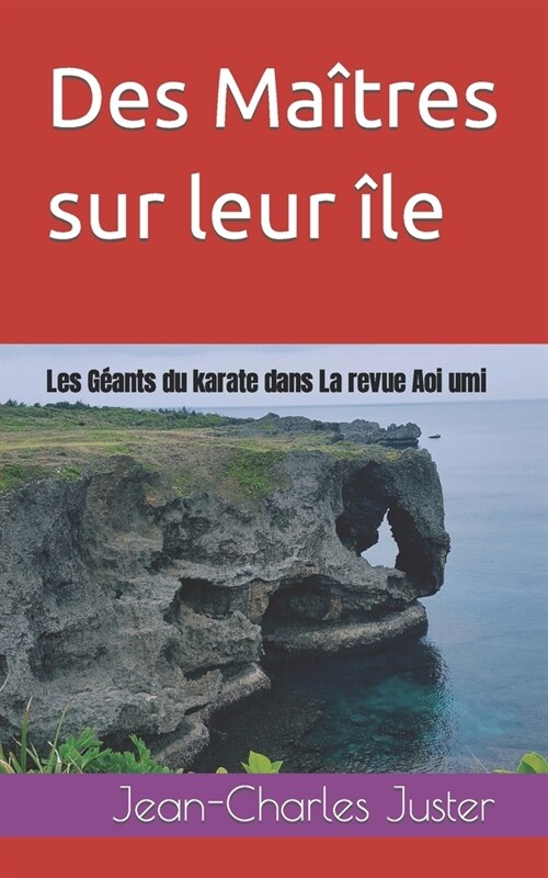 Des Ma?res sur leur ?e: Les G?nts du karate dans la revue Aoi umi (Paperback)