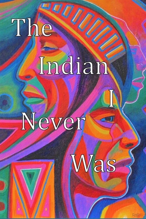 The Indian I Never Was (Paperback)
