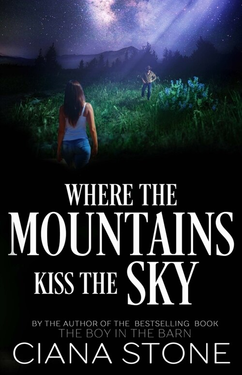 Where the Mountains Kiss the Sky (Paperback)