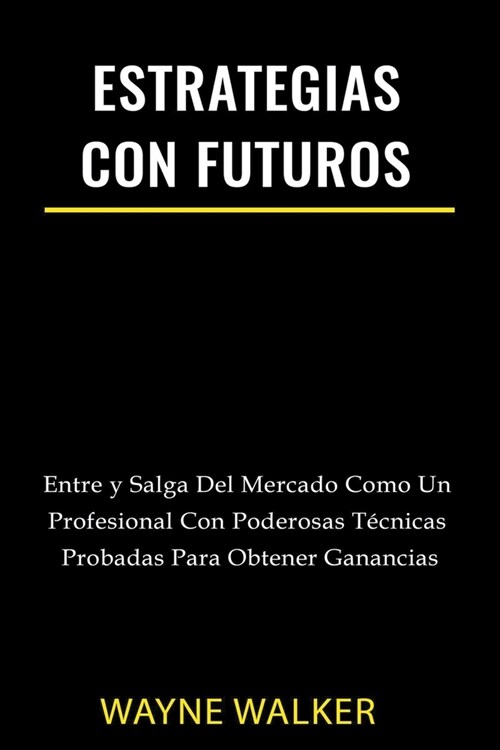 Estrategias Con Futuros (Paperback)