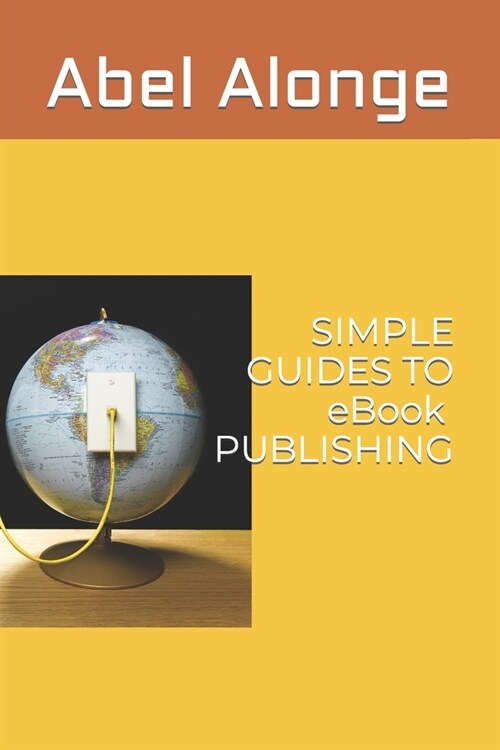 SIMPLE GUIDES TO eBook PUBLISHING (Paperback)