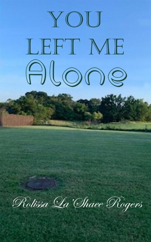 You Left Me Alone (Paperback)