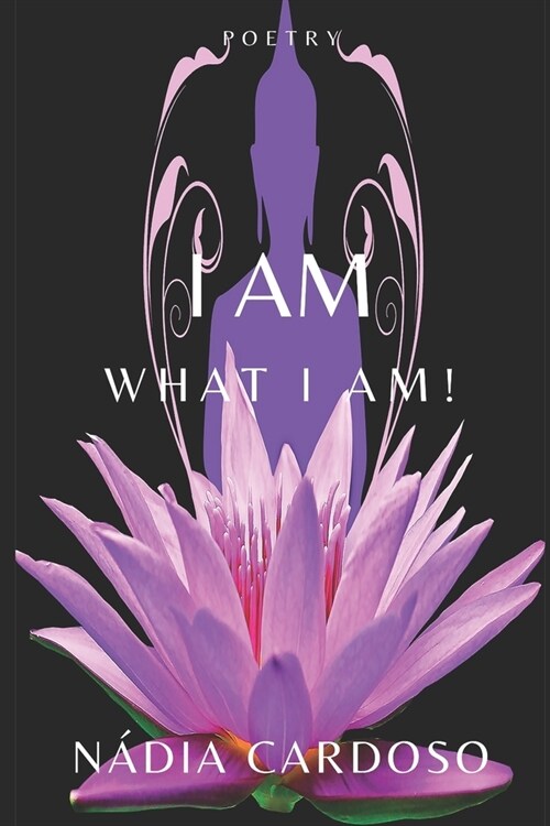 I Am What I Am!: Poetry (Paperback)