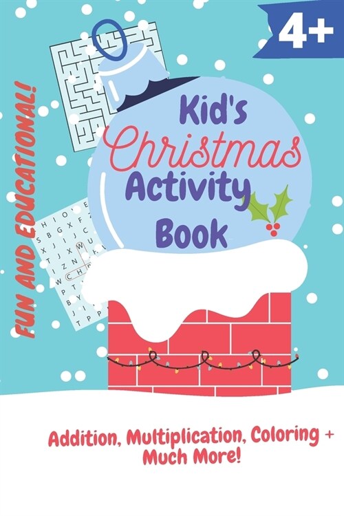 Kids Christmas Activity Book: Fun and Educational! (Ages 4+) (Paperback)