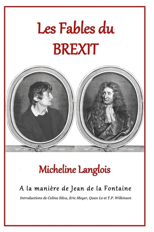 Les Fables du Brexit - de Micheline Langlois - ?la mani?e de Jean de la Fontaine (Paperback)