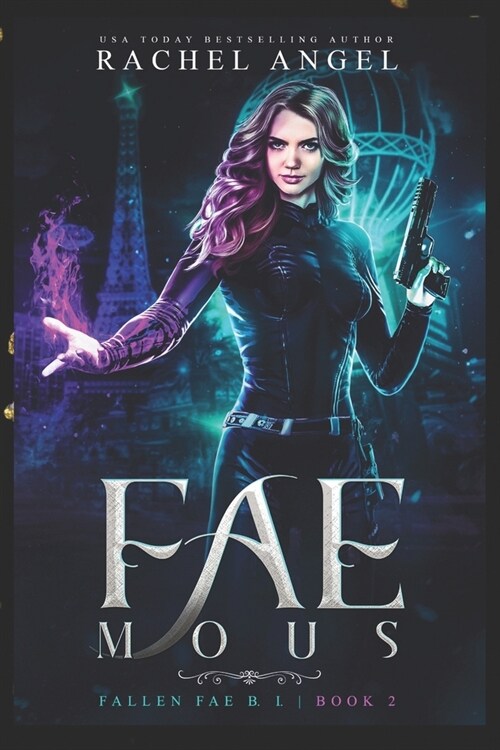 Fae-mous: A Why Choose YA/New Adult Paranormal Urban Romance (Fallen Fae B.I. Book #2) (Paperback)