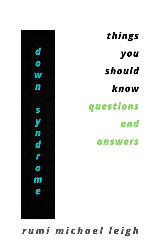 Down syndrome: Things You Should Know (Questions and Answers) (Paperback)