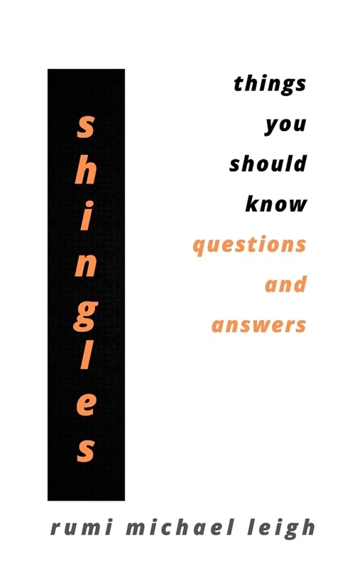 Shingles: Things You Should Know (Questions and Answers) (Paperback)