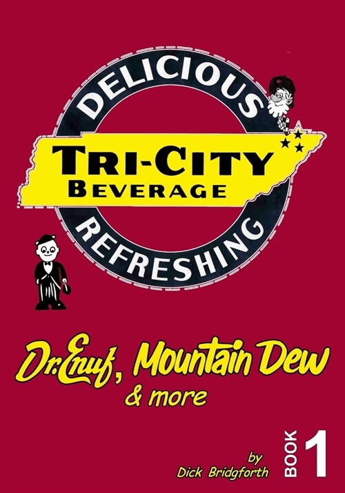 Tri-City Beverage: Dr. Enuf, Mt. Dew & More (Paperback)