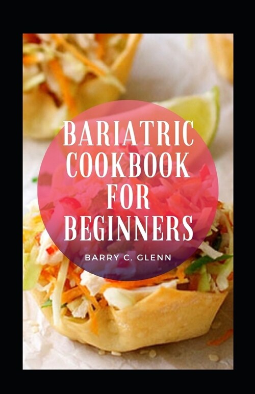 Bariatric Cookbook For Beginners (Paperback)
