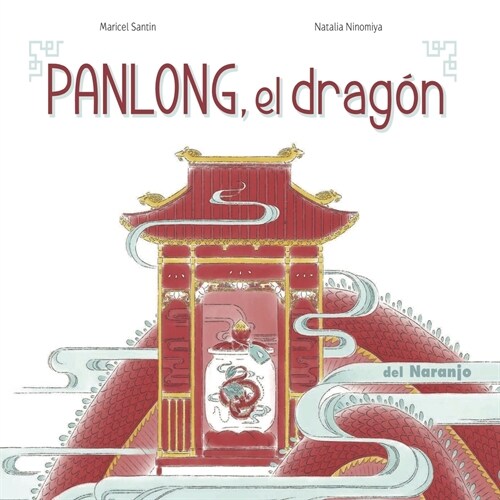 Panlong, El Drag?: colecci? luna de azafr? (Paperback)