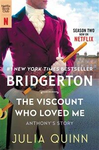 The Viscount Who Loved Me [Tv Tie-In]: Bridgerton (Paperback)
