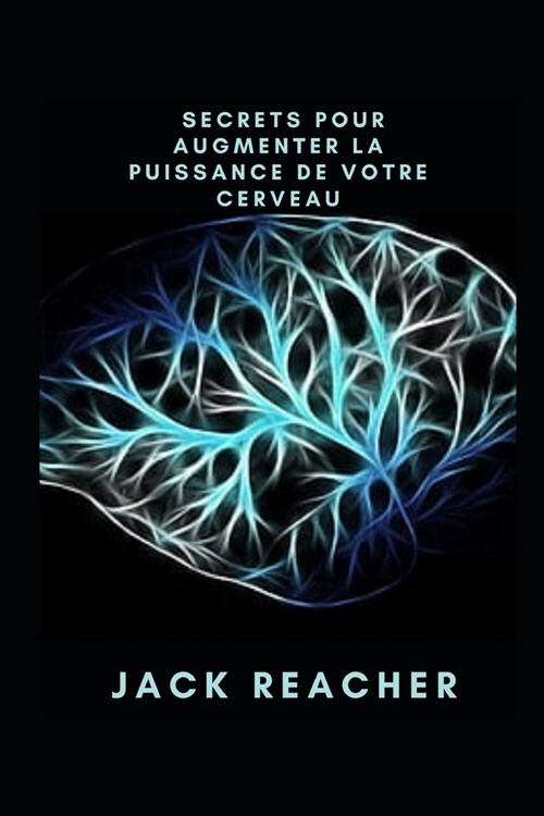 Secrets pour augmenter la puissance de votre cerveau (Paperback)