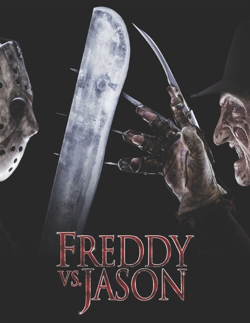 Freddy vs. Jason: The Complete Screenplay (Paperback)