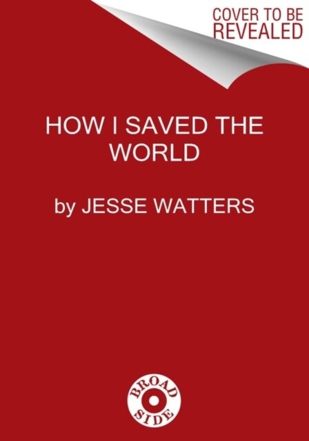 How I Saved the World (Paperback)