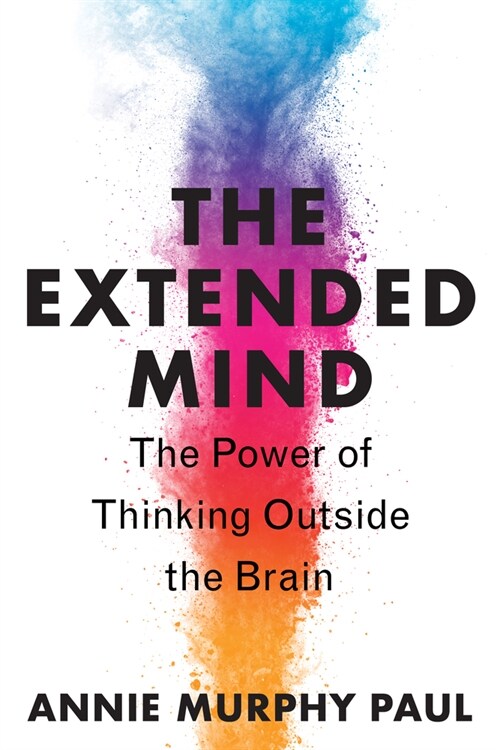 [중고] The Extended Mind: The Power of Thinking Outside the Brain (Paperback)
