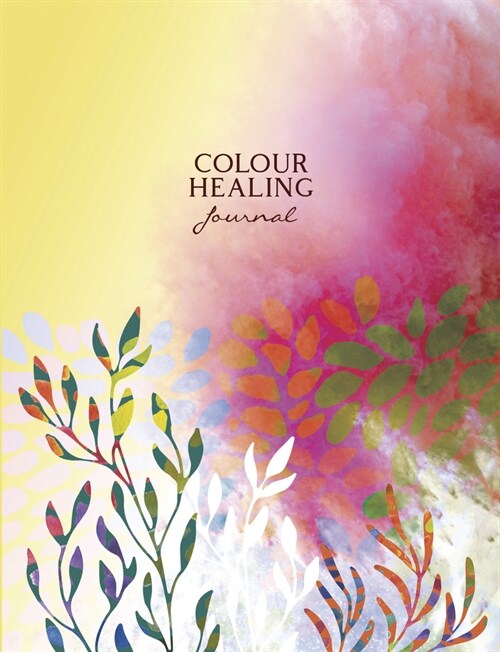 Colour Healing Journal (Paperback)