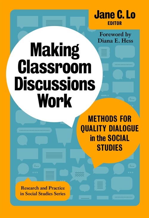 Making Classroom Discussions Work: Methods for Quality Dialogue in the Social Studies (Paperback)