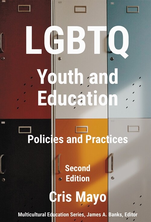 LGBTQ Youth and Education: Policies and Practices (Hardcover, 2)