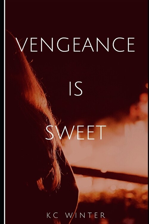 Vengeance Is Sweet (Paperback)