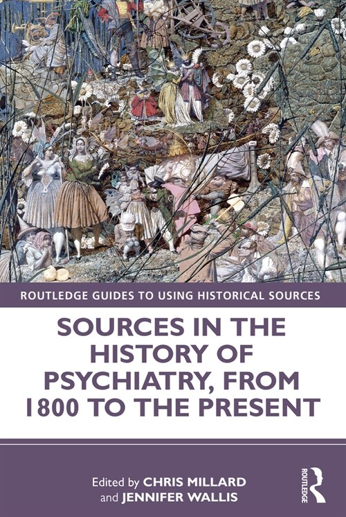 Sources in the History of Psychiatry, from 1800 to the Present (Paperback)