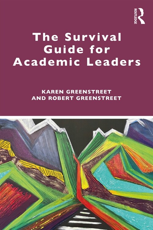 The Survival Guide for Academic Leaders (Paperback)
