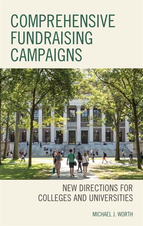 Comprehensive Fundraising Campaigns: New Directions for Colleges and Universities (Hardcover)
