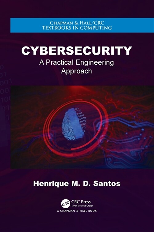 Cybersecurity : A Practical Engineering Approach (Hardcover)