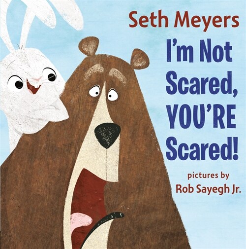 Im Not Scared, Youre Scared (Hardcover)