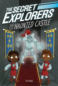 (The) Secret Explorers and the haunted castle 