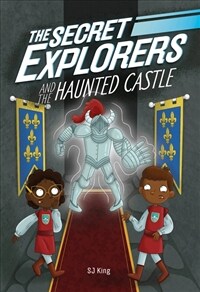 (The) Secret Explorers and the haunted castle 