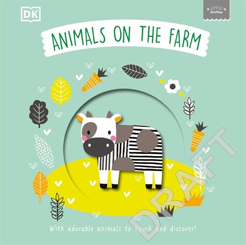 Little Chunkies: Animals on the Farm: With Adorable Animals to Touch and Discover! (Board Books)