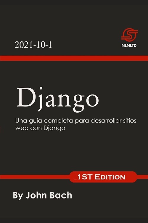 Django: Una gu? completa para desarrollar sitios web con Django (Paperback)