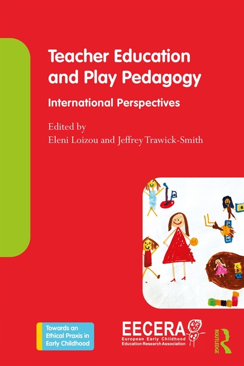 Teacher Education and Play Pedagogy : International Perspectives (Paperback)