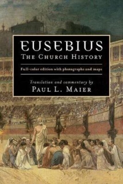 Eusebius: The Church History (Hardcover)