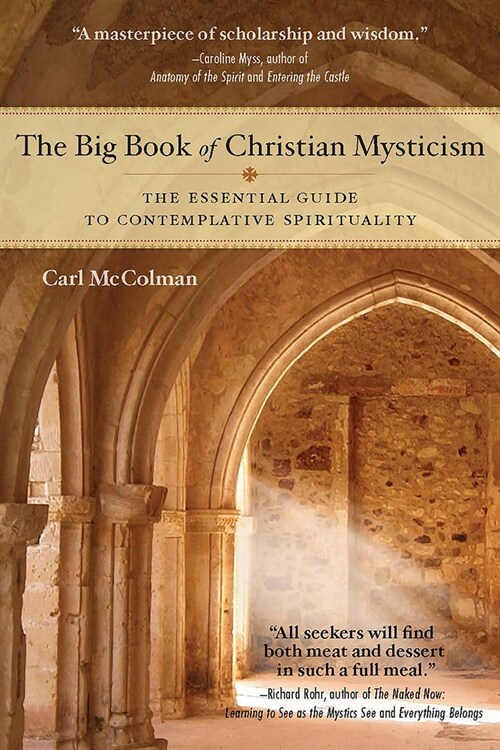 The Big Book of Christian Mysticism: The Essential Guide to Contemplative Spirituality (Paperback)