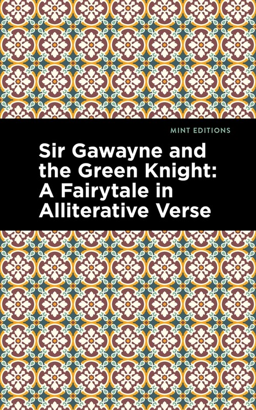 Sir Gawayne and the Green Knight: A Fairytale in Alliterative Verse (Paperback)