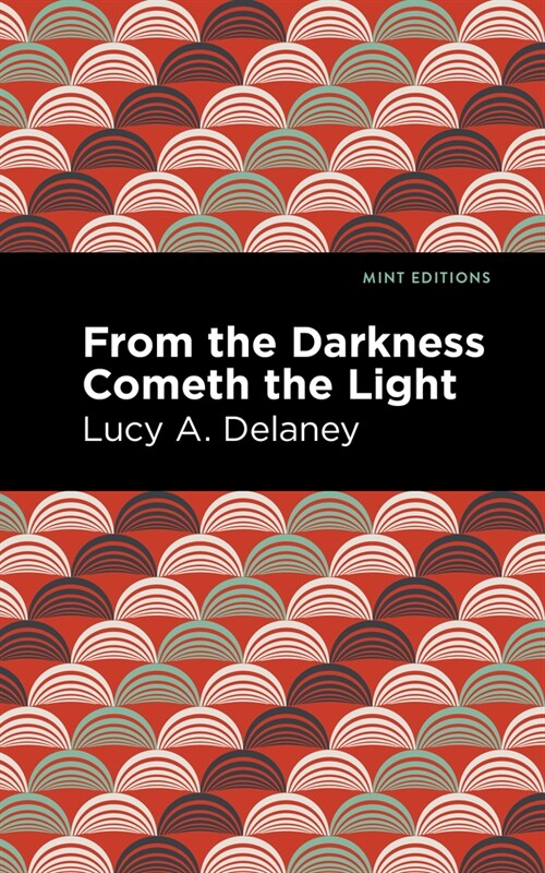 From the Darkness Cometh Light (Paperback)