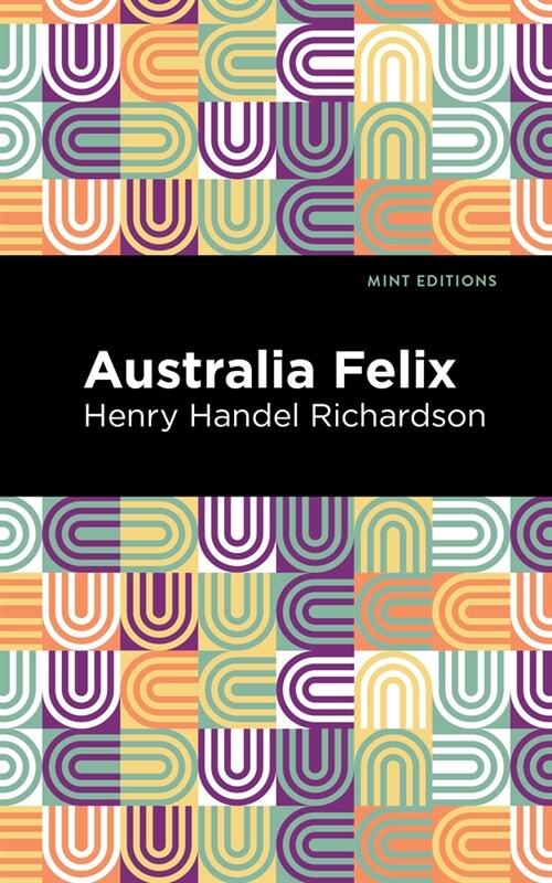 Australia Felix (Paperback)