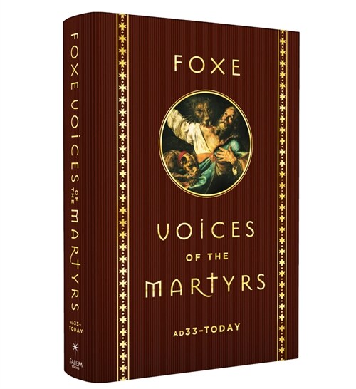 Foxe Voices of the Martrys: A.D. 33 - Today (Hardcover)