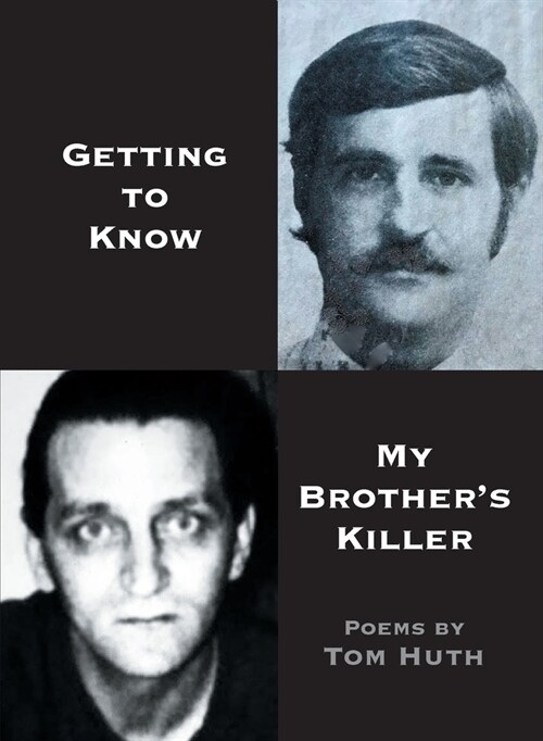 Getting to Know My Brothers Killer (Paperback)