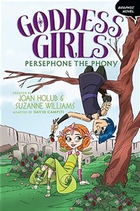Persephone the phony :graphic novel 
