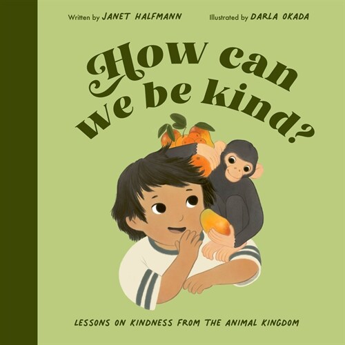How Can We Be Kind? : Wisdom from the Animal Kingdom (Hardcover)