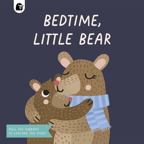 Bedtime, Little Bear : Pull the Ribbons to Explore the Story (Board Book)